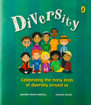 Diversity - By Jennifer Moore-Mallinos
