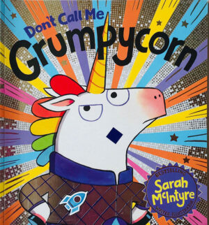 Don't Call Me Grumpycorn!