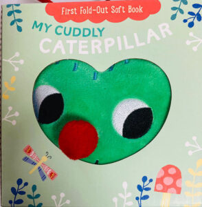 My Cuddly Caterpillar First Fold-ot Soft Book