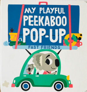 My Playful Peekaboo Pop-Up: Fast Friends