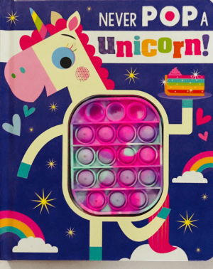 Never Pop a Unicorn